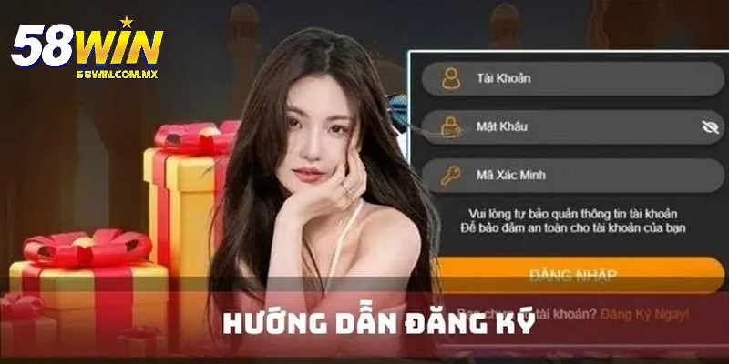 Hướng Dẫn Đăng Ký 58WIN Dễ Dàng, Thành Công Với 3 Bước Cơ Bản 3 Hướng dẫn thực hiện tạo lập tài khoản hiệu quả tại 58WIN