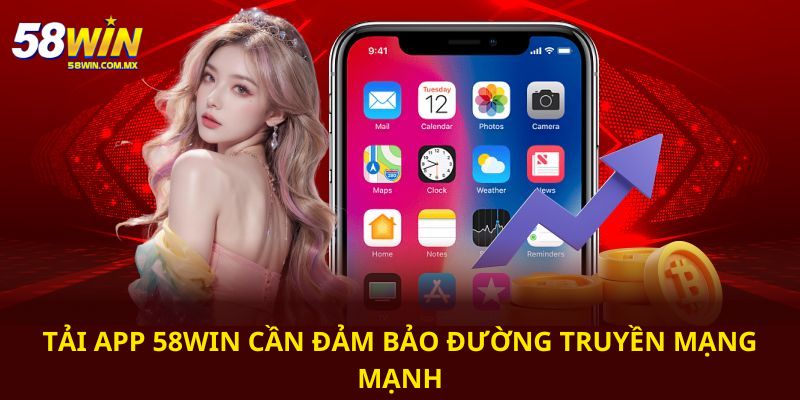 Tải App 58win - Hướng Dẫn Cách Cài Đặt Chuẩn Nhất 2025 5 Khi thực hiện bạn cần đảm bảo đường truyền internet ổn định